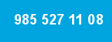 985 527 11 08